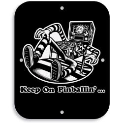 Metal Game Room Sign - Keep On Pinballin'